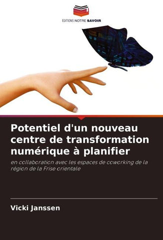 Potentiel d'un nouveau centre de transformation numérique à planifier