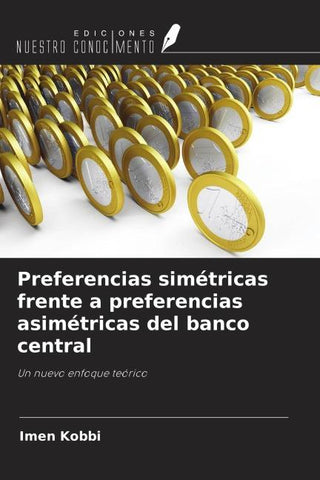 Preferencias simétricas frente a preferencias asimétricas del banco central
