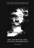 Die Ästhetik des  Unvollkommenen