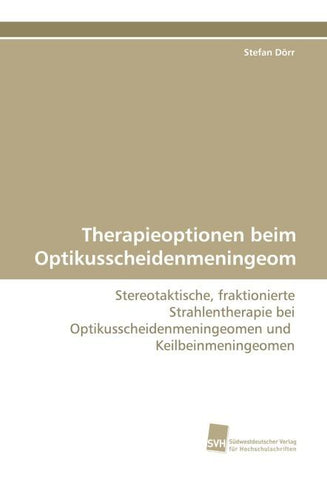Therapieoptionen beim Optikusscheidenmeningeom
