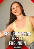 Besuche meine beste Freundin