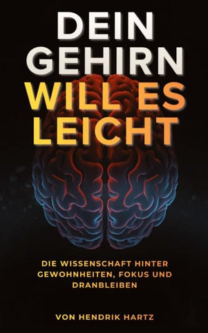 Dein Gehirn will es leicht
