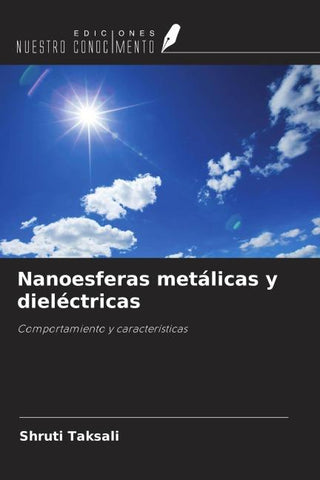 Nanoesferas metálicas y dieléctricas