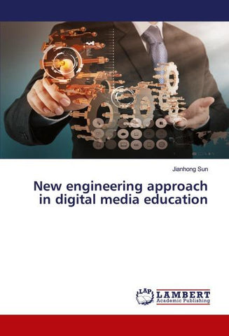 New engineering approach in digital media education