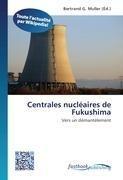 Centrales nucléaires de Fukushima
