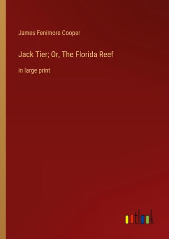 Jack Tier; Or, The Florida Reef