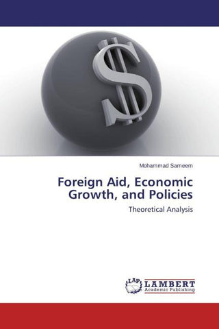 Foreign Aid, Economic Growth, and Policies