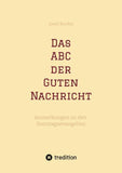 Das ABC der Guten Nachricht