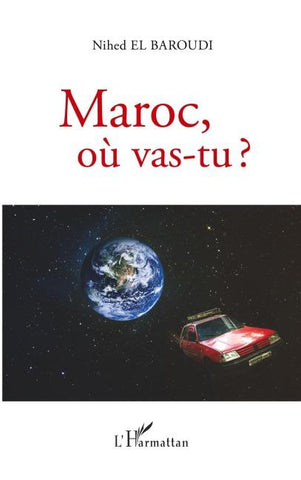 Maroc, où vas-tu ?