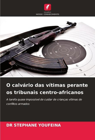 O calvário das vítimas perante os tribunais centro-africanos