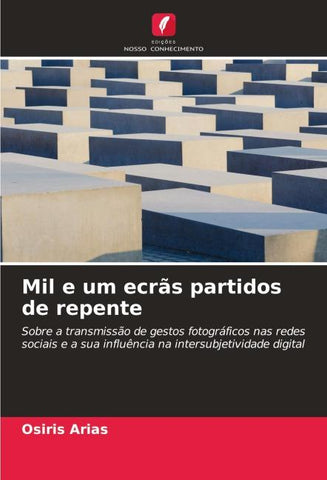 Mil e um ecrãs partidos de repente
