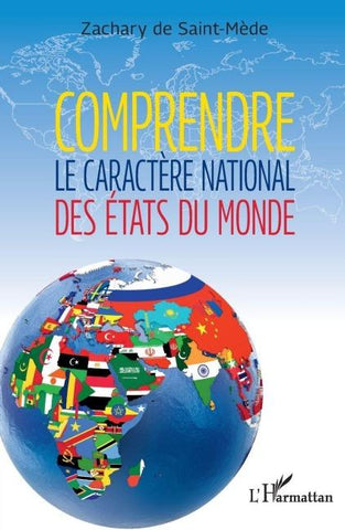 Comprendre le caractère national des États du monde