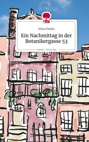 Ein Nachmittag in der Botanikergasse 53. Life is a Story - story.one