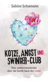 Kotze, Angst und Swinger-Club