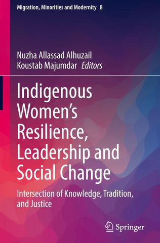 Indigenous Women's Resilience, Leadership and Social Change