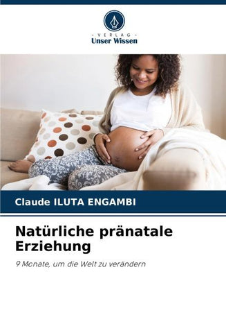Natürliche pränatale Erziehung
