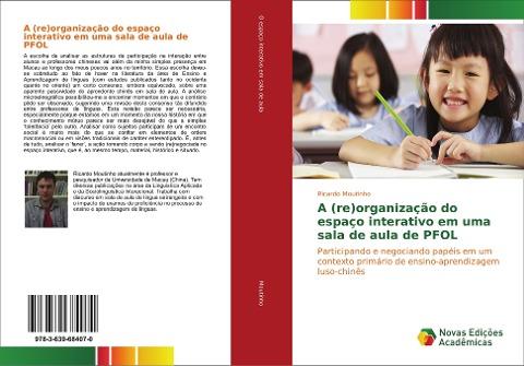 A (re)organização do espaço interativo em uma sala de aula de PFOL