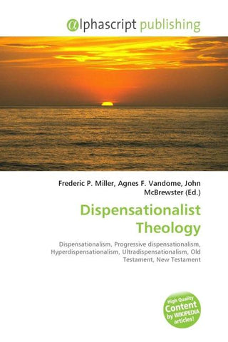 Dispensationalist Theology
