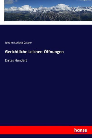 Gerichtliche Leichen-Öffnungen