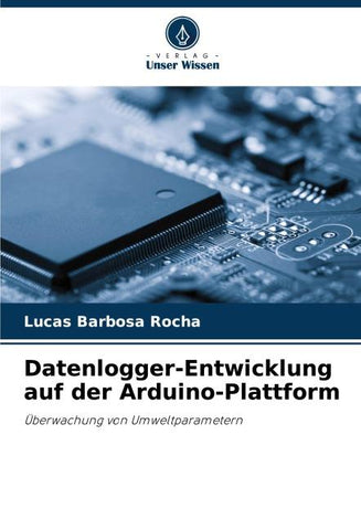 Datenlogger-Entwicklung auf der Arduino-Plattform