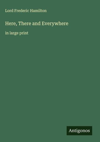 Here, There and Everywhere