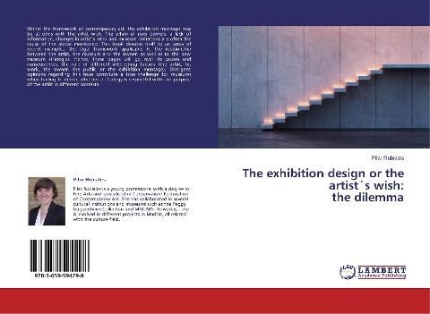 The exhibition design or the artist´s wish: the dilemma