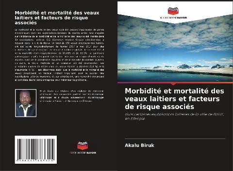 Morbidité et mortalité des veaux laitiers et facteurs de risque associés