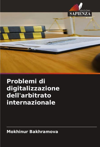 Problemi di digitalizzazione dell'arbitrato internazionale