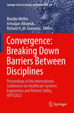 Convergence: Breaking Down Barriers Between Disciplines