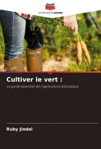 Cultiver le vert :