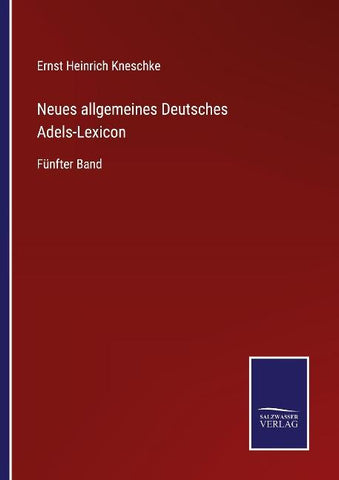 Neues allgemeines Deutsches Adels-Lexicon