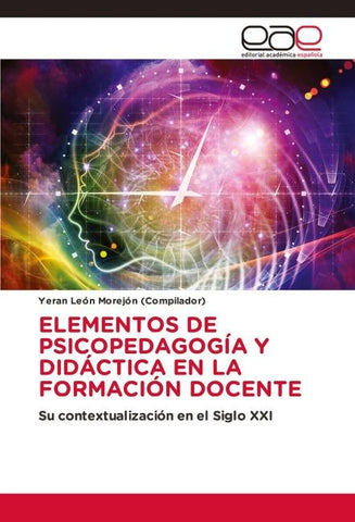 ELEMENTOS DE PSICOPEDAGOGÍA Y DIDÁCTICA EN LA FORMACIÓN DOCENTE