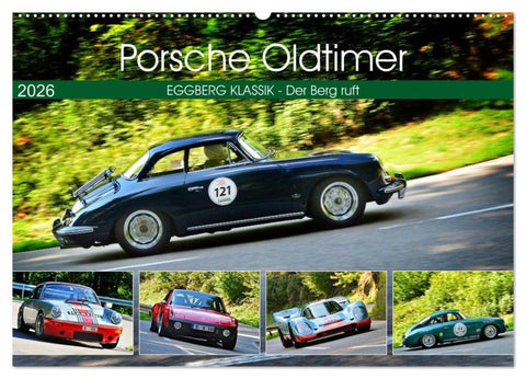 Porsche Oldtimer - EGGBERG KLASSIK - Der Berg ruft (Wandkalender 2026 DIN A2 quer), CALVENDO Monatskalender