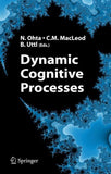 Dynamic Cognitive Processes