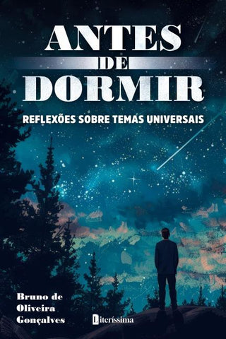 ANTES DE DORMIR - REFLEXÕES SOBRE TEMAS UNIVERSAIS