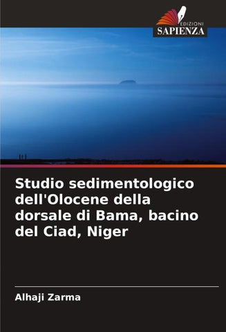 Studio sedimentologico dell'Olocene della dorsale di Bama, bacino del Ciad, Niger
