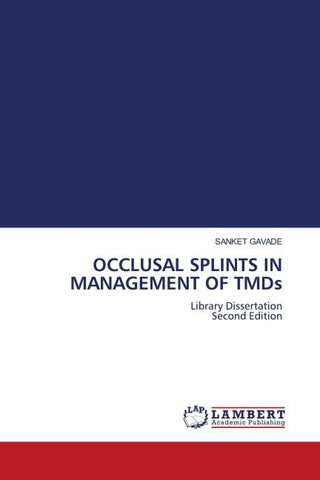 OCCLUSAL SPLINTS IN MANAGEMENT OF TMDs