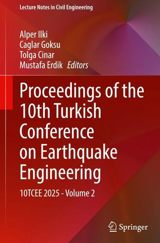 Proceedings of the 10th Turkish Conference on Earthquake Engineering