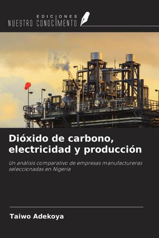 Dióxido de carbono, electricidad y producción