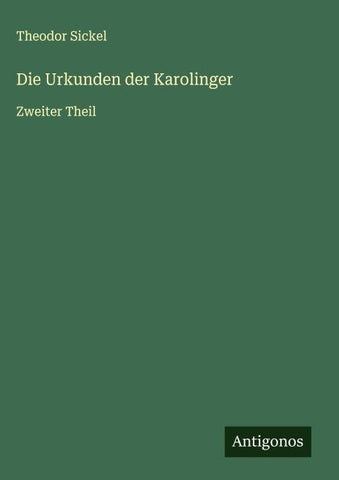 Die Urkunden der Karolinger