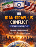 The Iran-Israel-US conflict explained simply