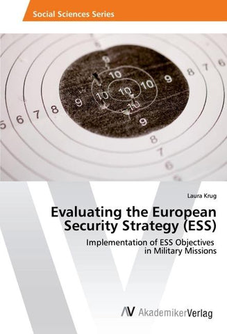 Evaluating the European Security Strategy (ESS)