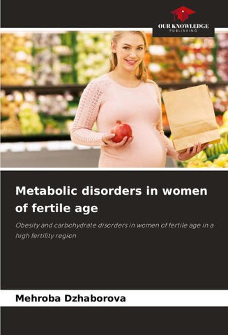 Metabolic disorders in women of fertile age