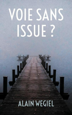 Voie sans issue ?