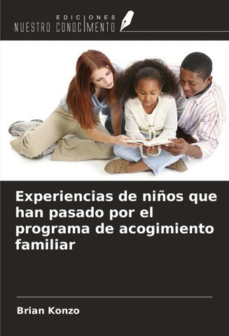 Experiencias de niños que han pasado por el programa de acogimiento familiar