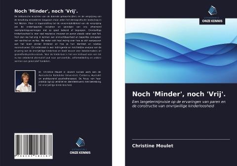 Noch 'Minder', noch 'Vrij'.