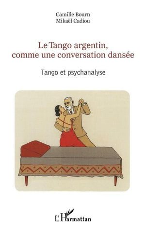 Le Tango argentin, comme une conversation dansée