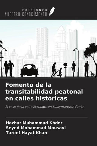 Fomento de la transitabilidad peatonal en calles históricas