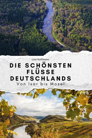 Die schönsten Flüsse Deutschlands