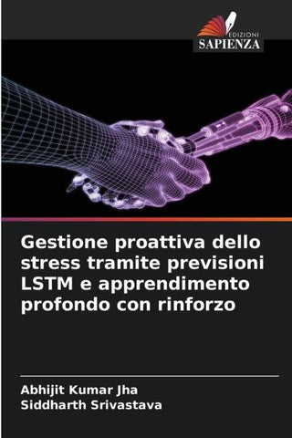 Gestione proattiva dello stress tramite previsioni LSTM e apprendimento profondo con rinforzo
